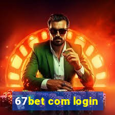 67bet com login